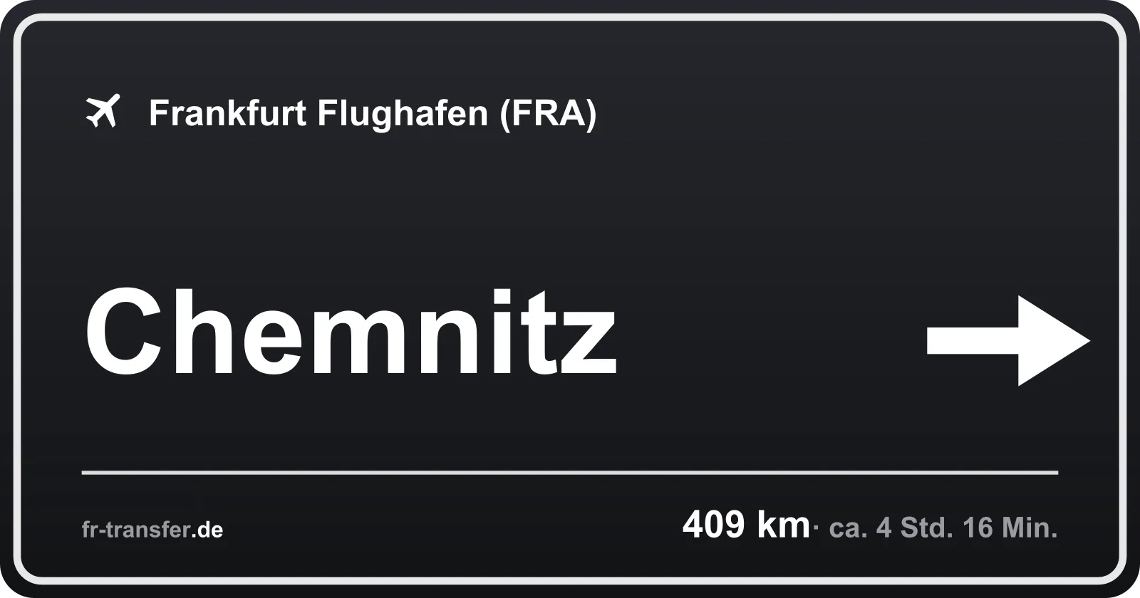 Streckenschild Chemnitz – Flughafen Frankfurt