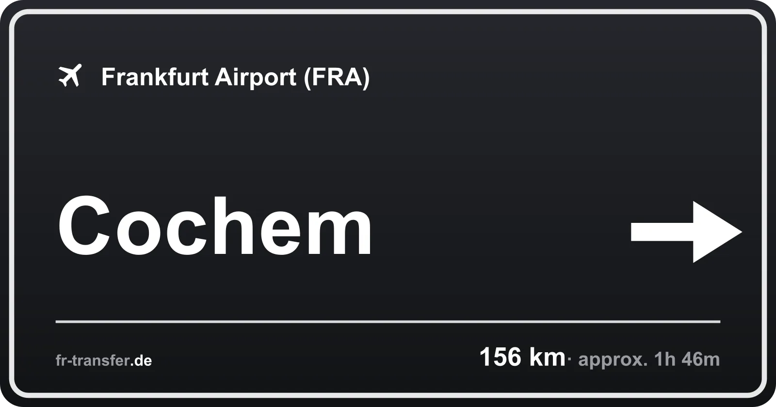 Route sign Cochem – Frankfurt Airport
