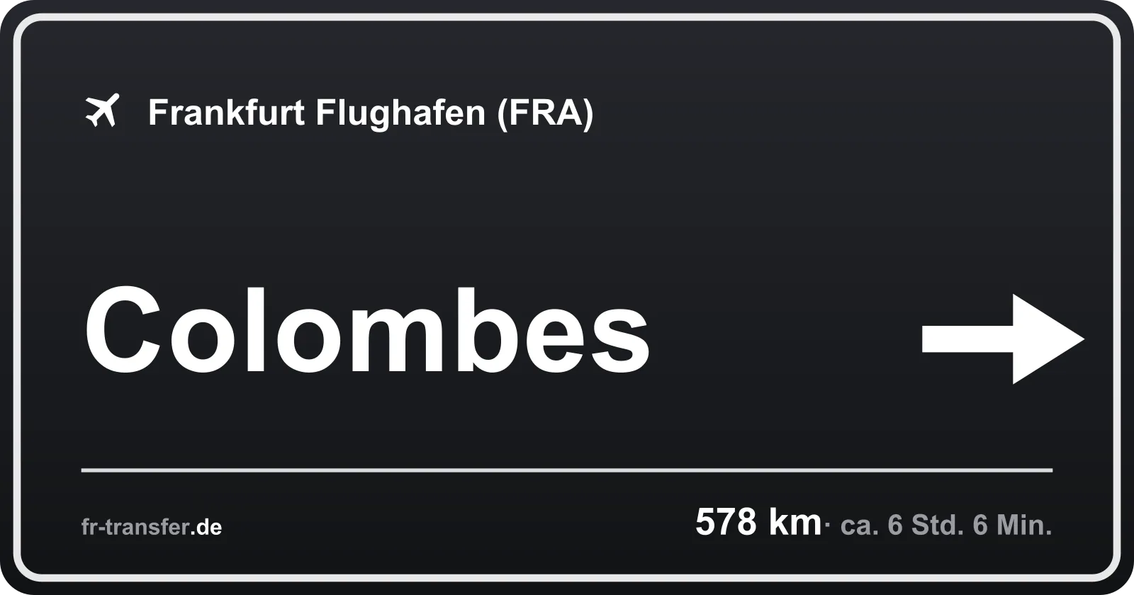 Streckenschild Colombes – Flughafen Frankfurt