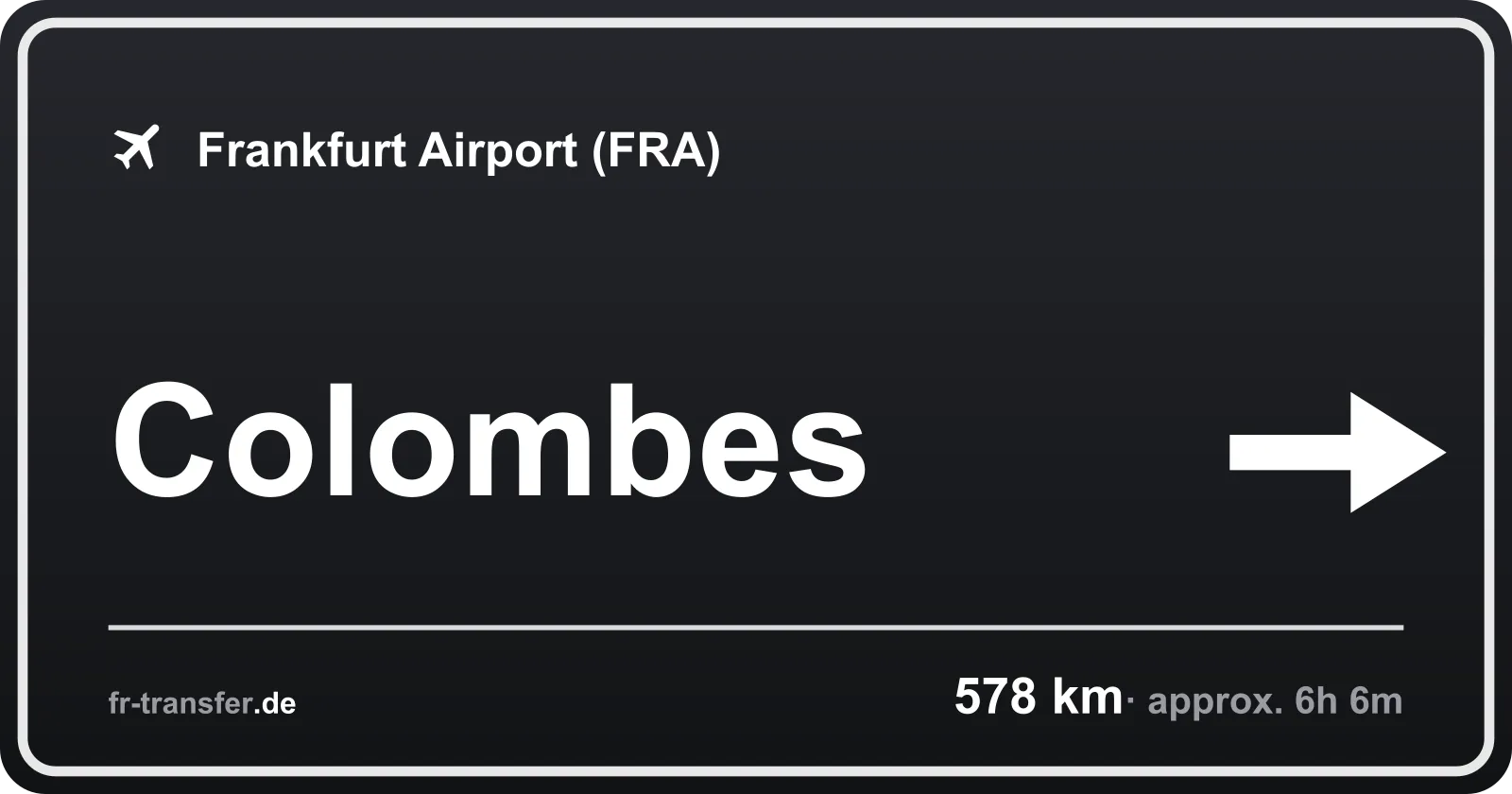 Route sign Colombes – Frankfurt Airport