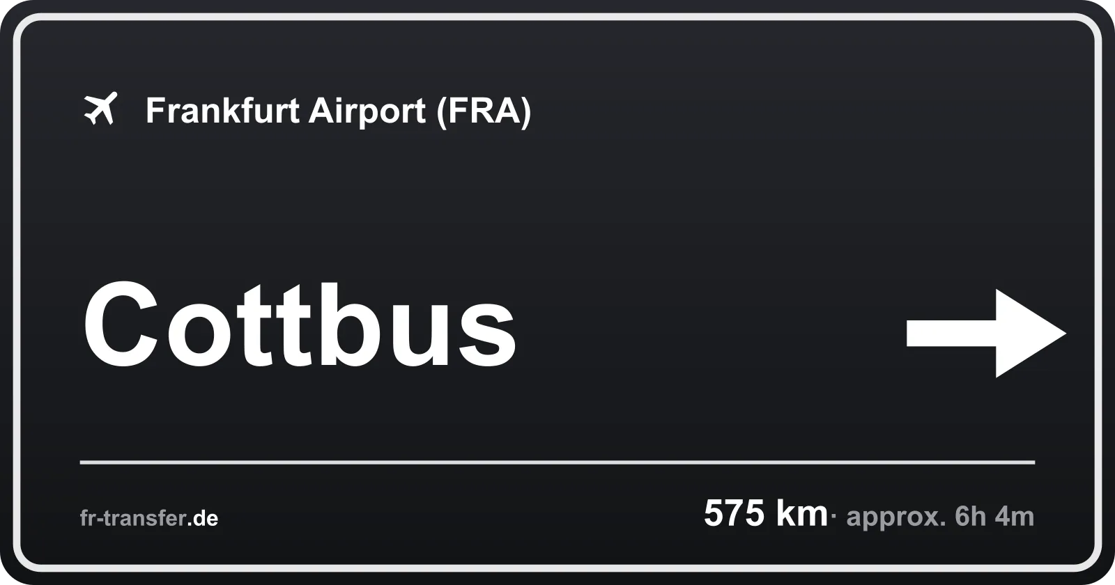 Route sign Cottbus – Frankfurt Airport