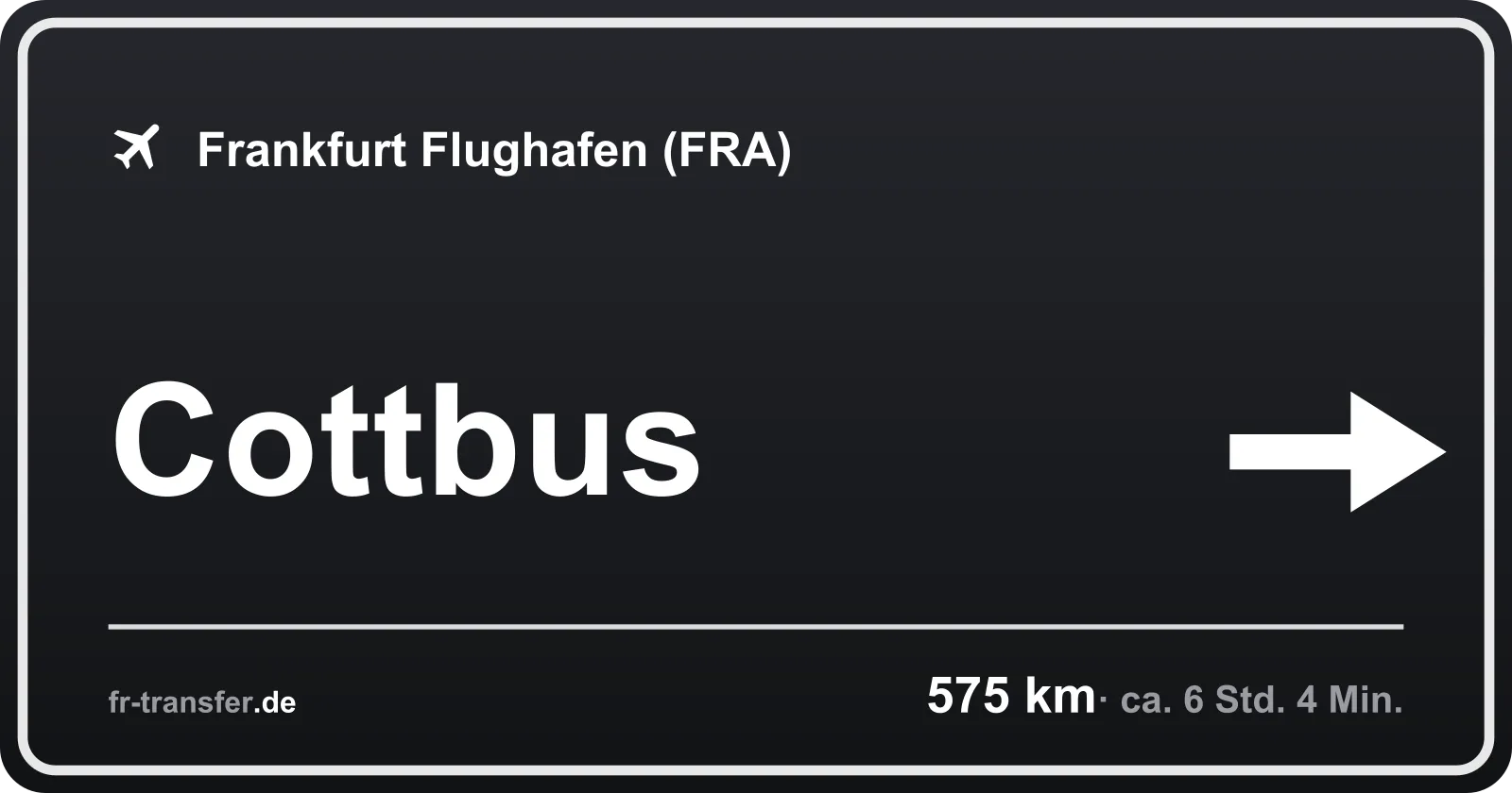 Streckenschild Cottbus – Flughafen Frankfurt