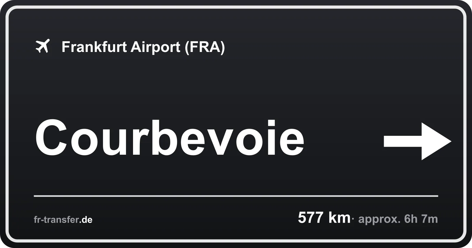 Route sign Courbevoie – Frankfurt Airport
