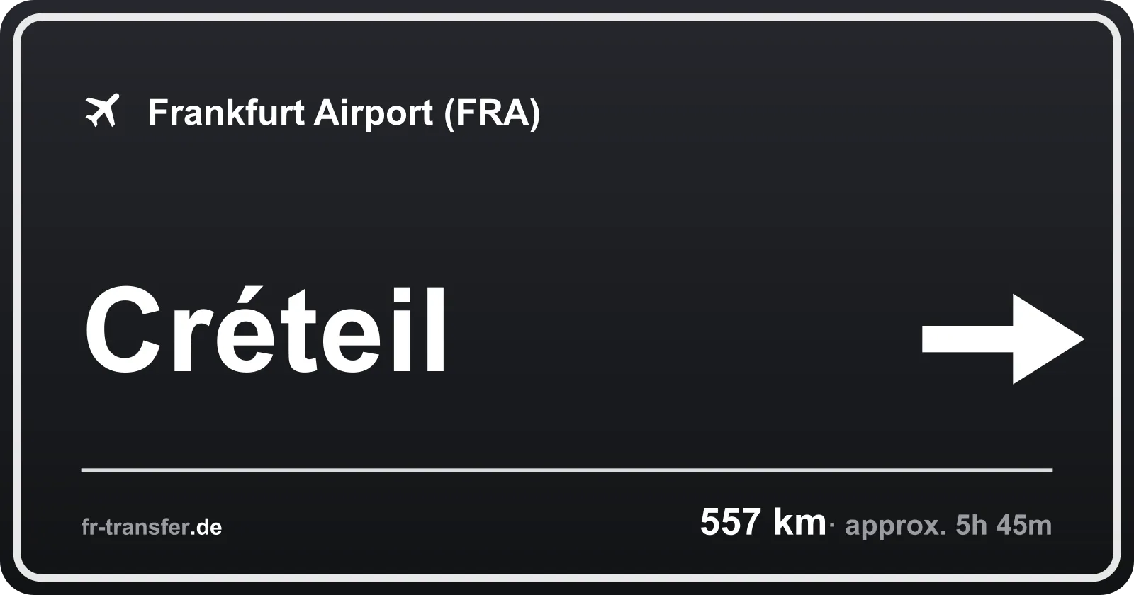 Route sign Créteil – Frankfurt Airport