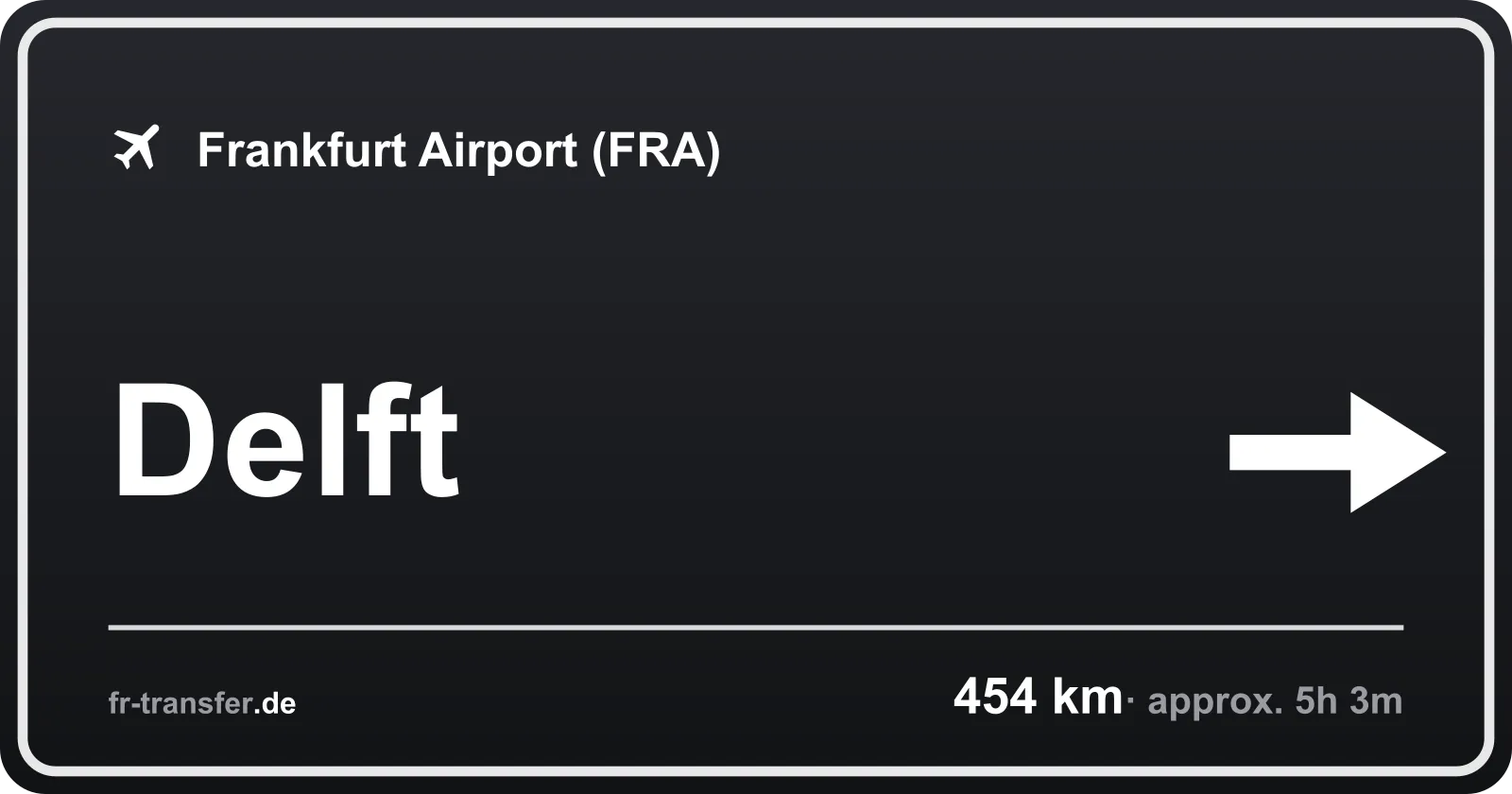 Route sign Delft – Frankfurt Airport