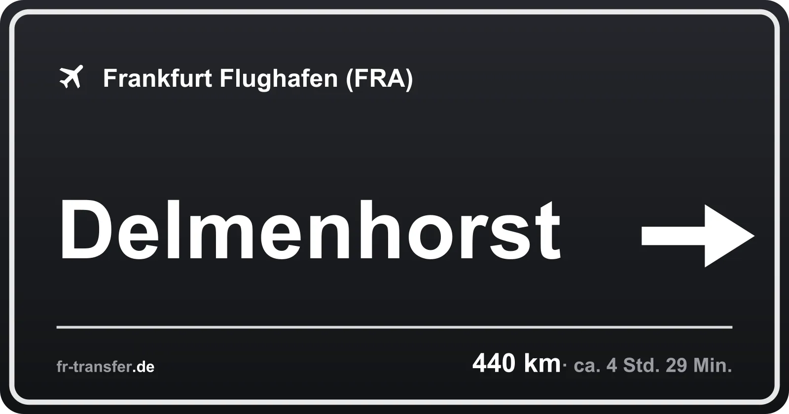 Streckenschild Delmenhorst – Flughafen Frankfurt