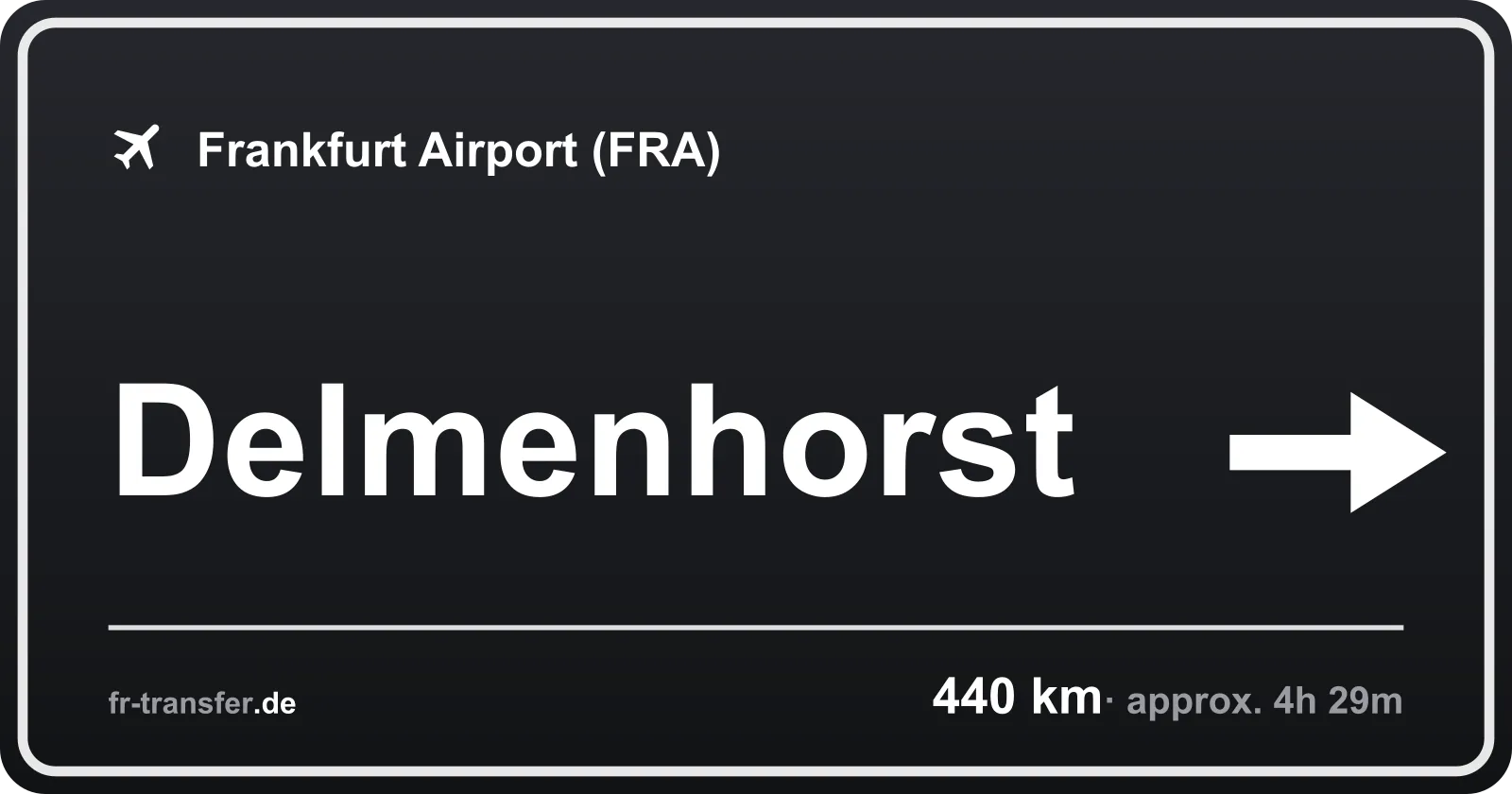 Route sign Delmenhorst – Frankfurt Airport
