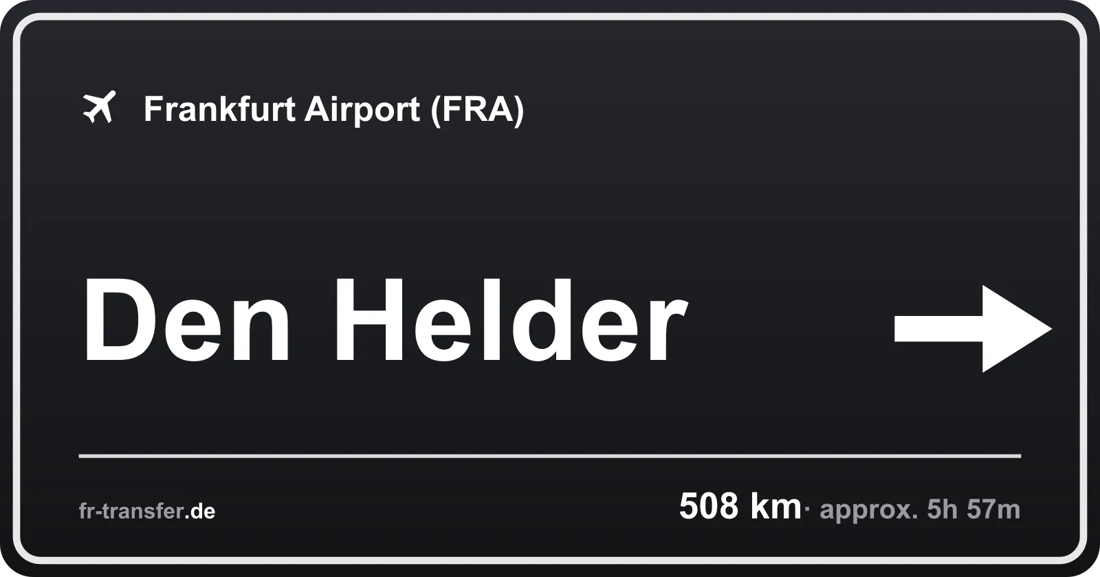 Route sign Den Helder – Frankfurt Airport