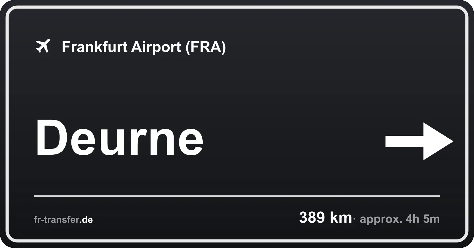 Route sign Deurne – Frankfurt Airport