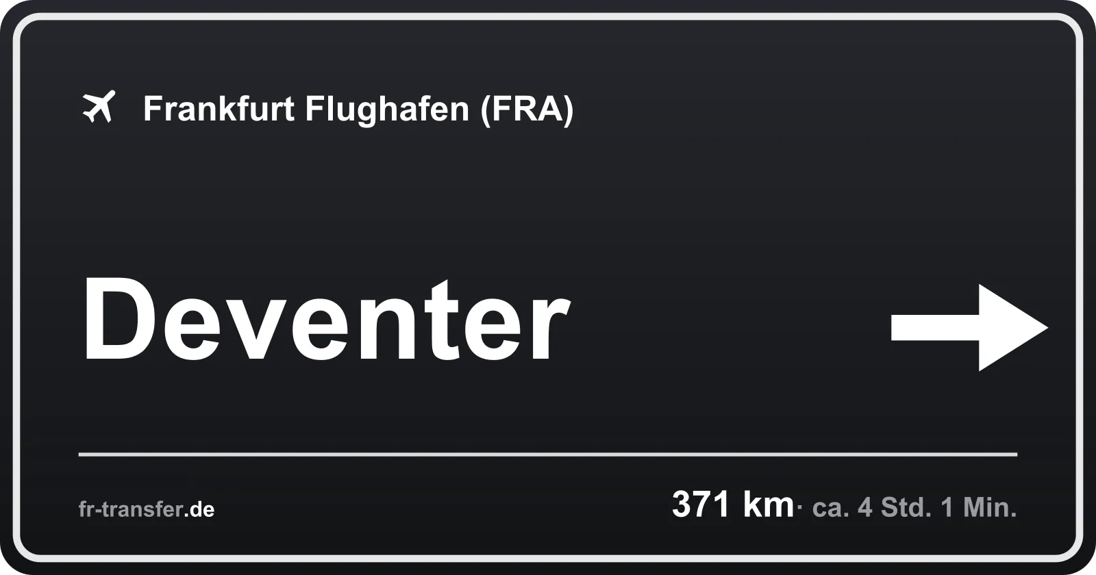 Streckenschild Deventer – Flughafen Frankfurt