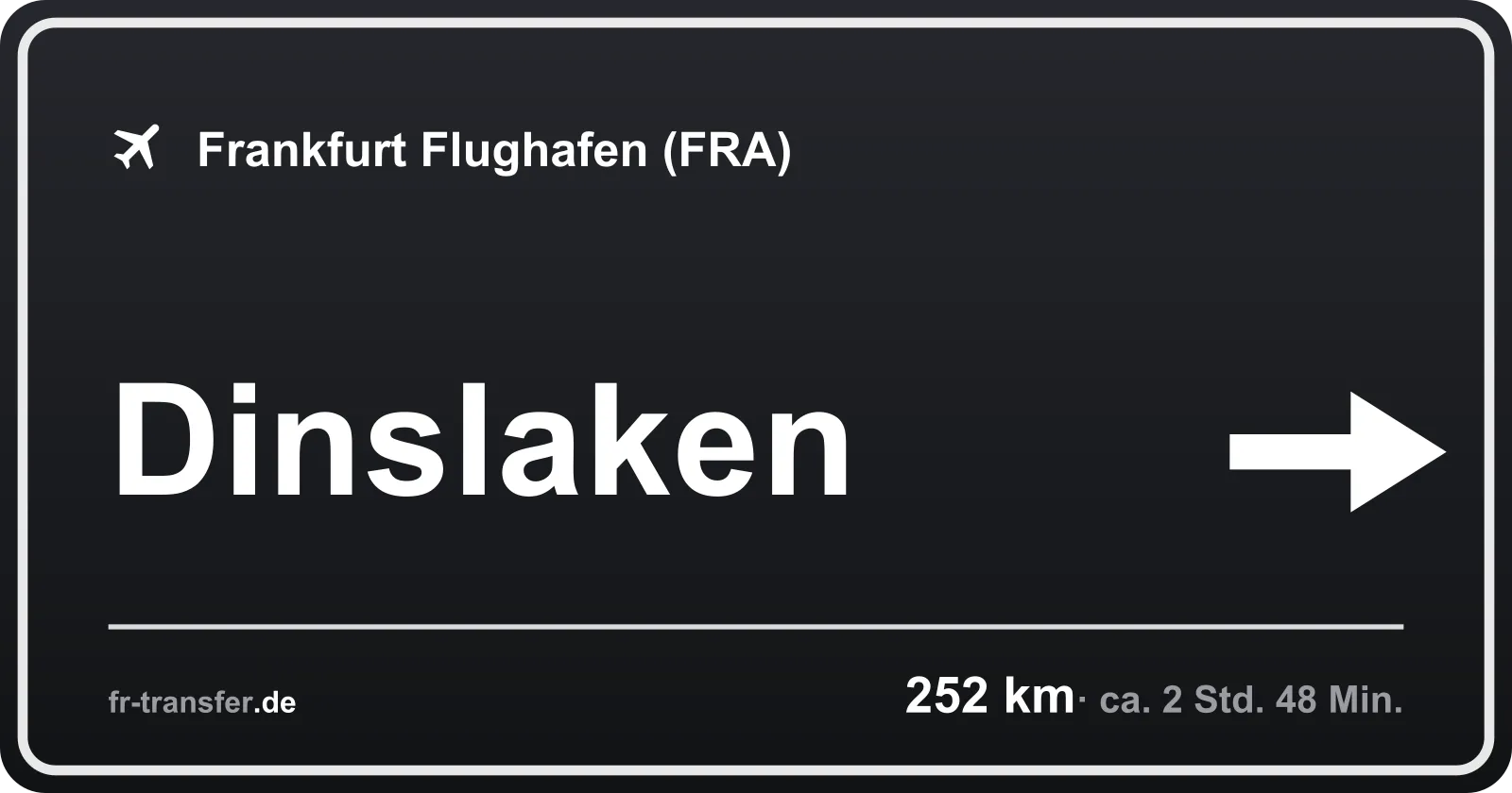 Streckenschild Dinslaken – Flughafen Frankfurt
