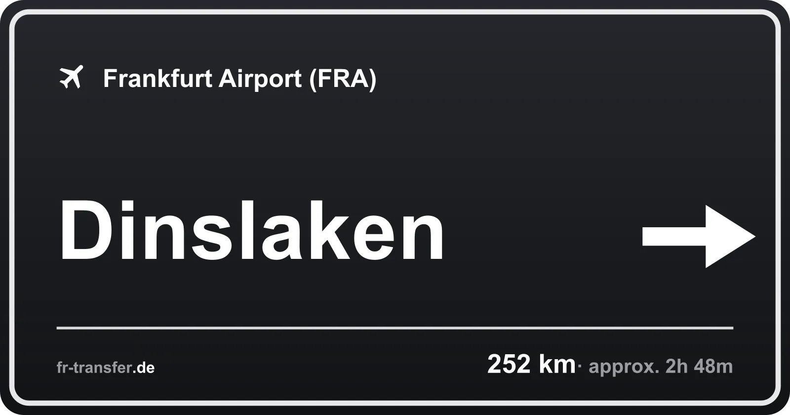 Route sign Dinslaken – Frankfurt Airport