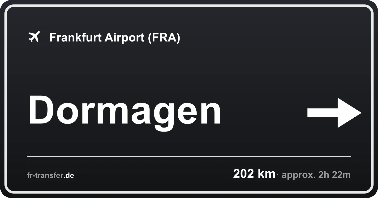 Route sign Dormagen – Frankfurt Airport