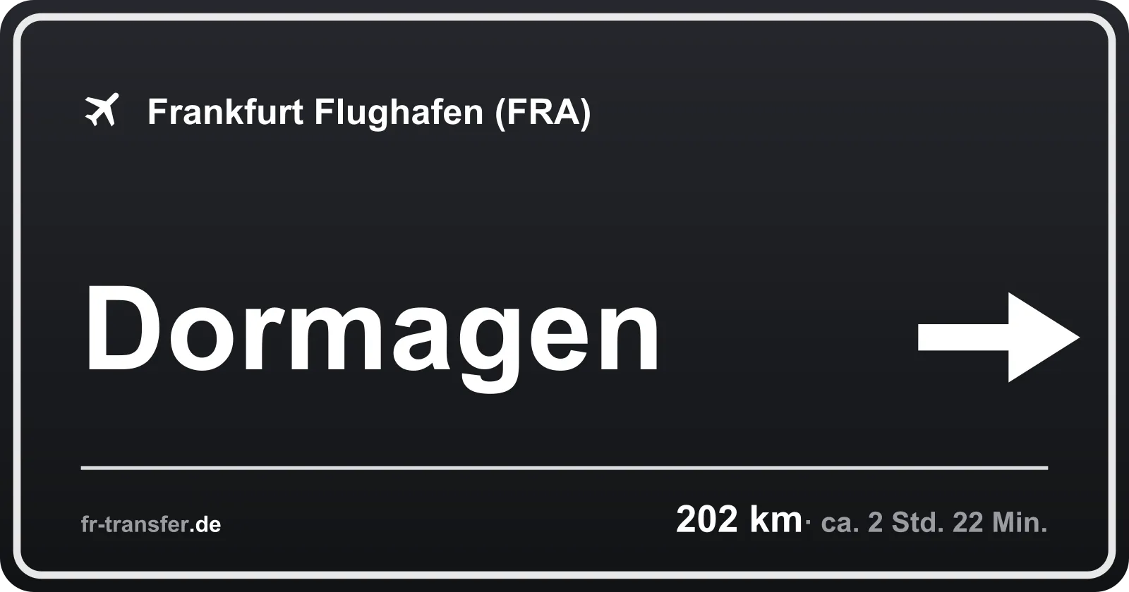 Streckenschild Dormagen – Flughafen Frankfurt