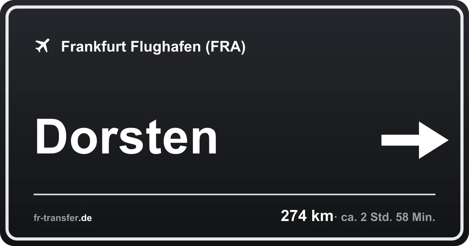 Streckenschild Dorsten – Flughafen Frankfurt