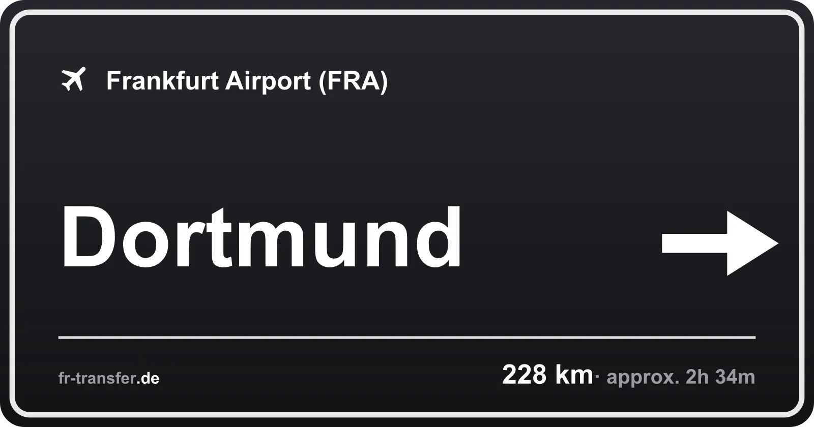 Route sign Dortmund – Frankfurt Airport