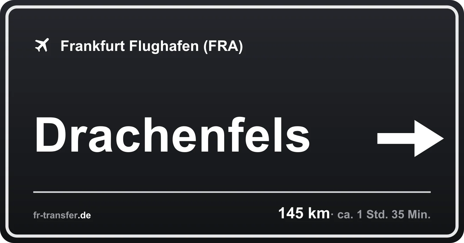 Streckenschild Drachenfels – Flughafen Frankfurt