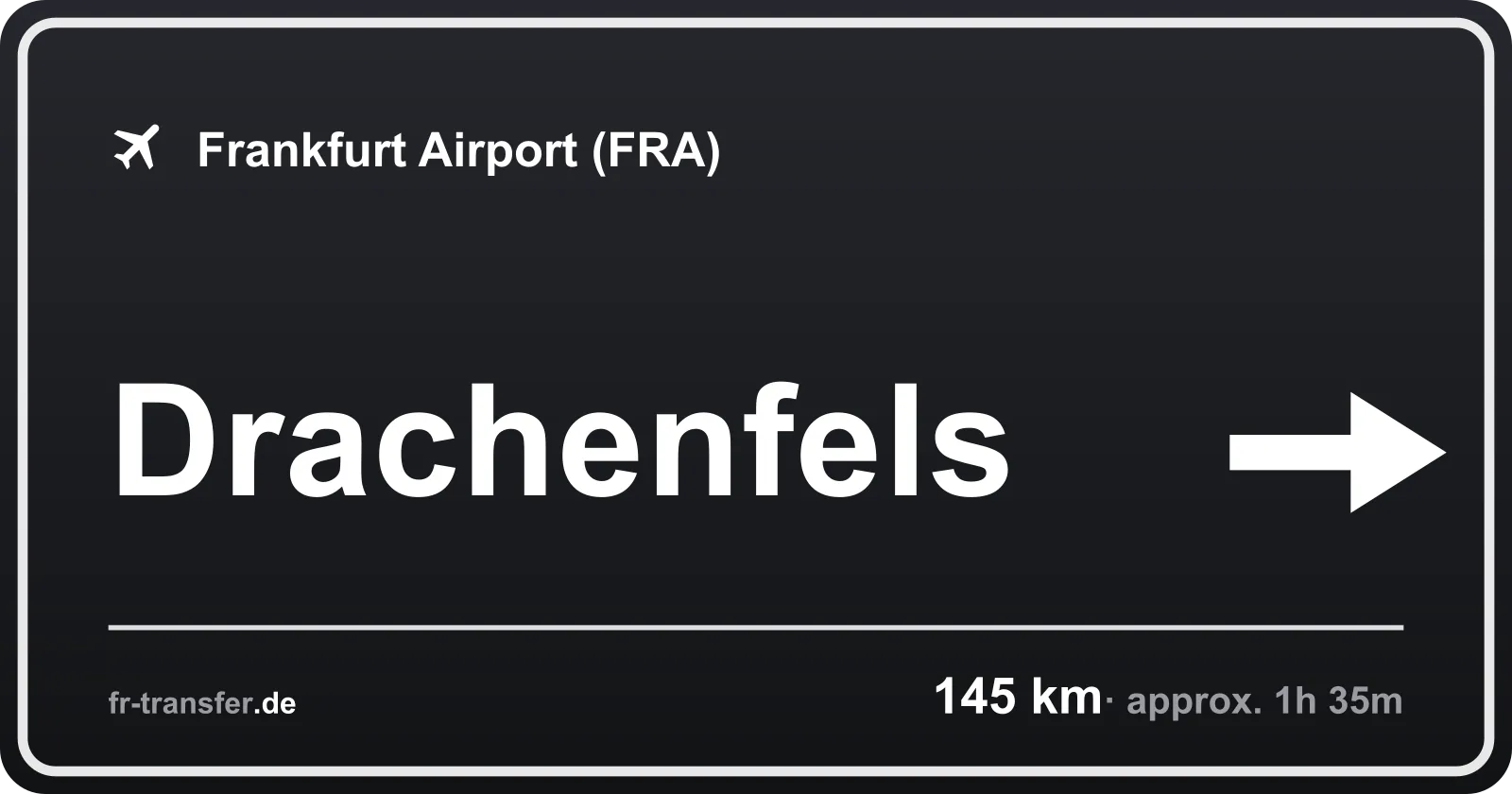 Route sign Drachenfels – Frankfurt Airport