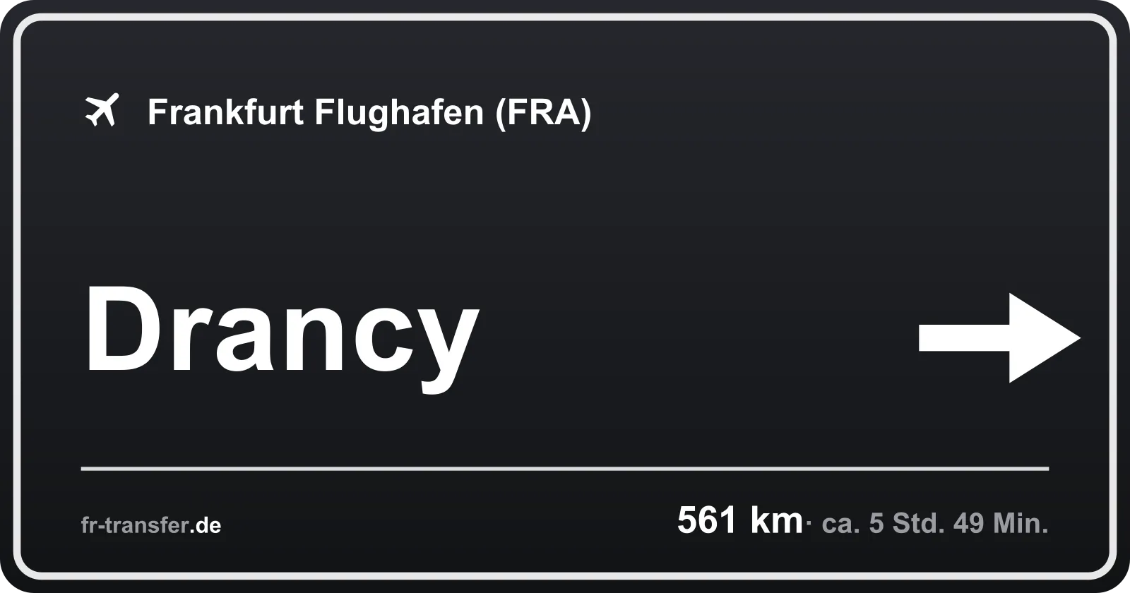 Streckenschild Drancy – Flughafen Frankfurt