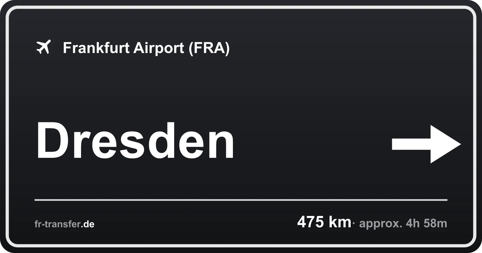 Route sign Dresden – Frankfurt Airport