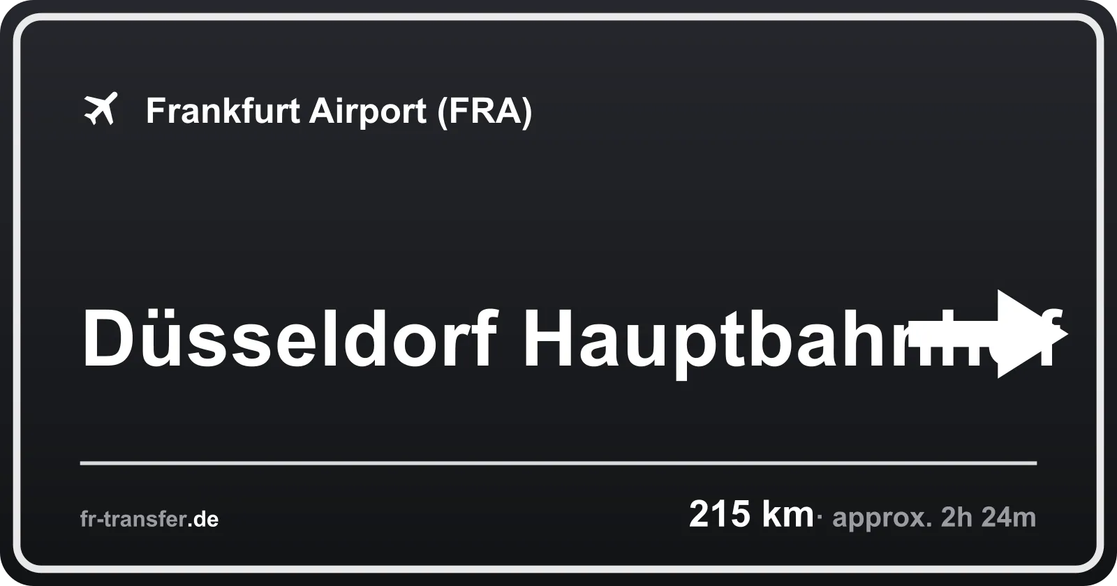 Route sign Düsseldorf Hauptbahnhof – Frankfurt Airport