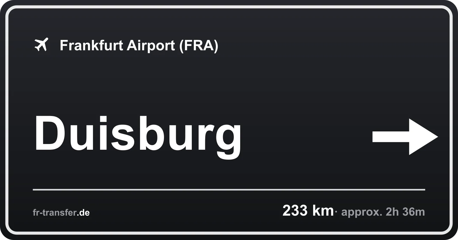 Route sign Duisburg – Frankfurt Airport