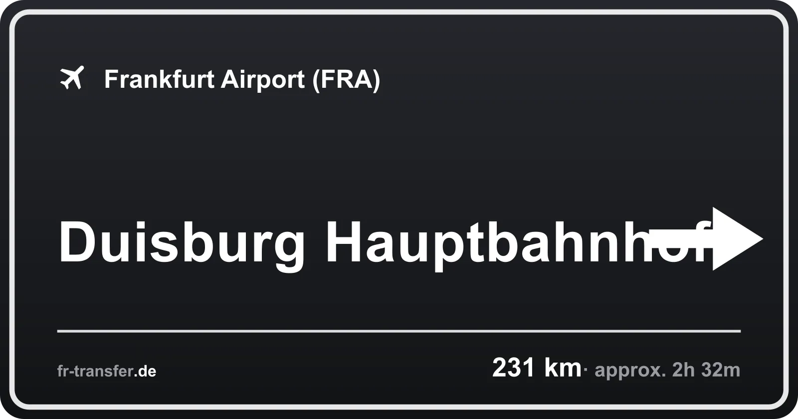 Route sign Duisburg Hauptbahnhof – Frankfurt Airport