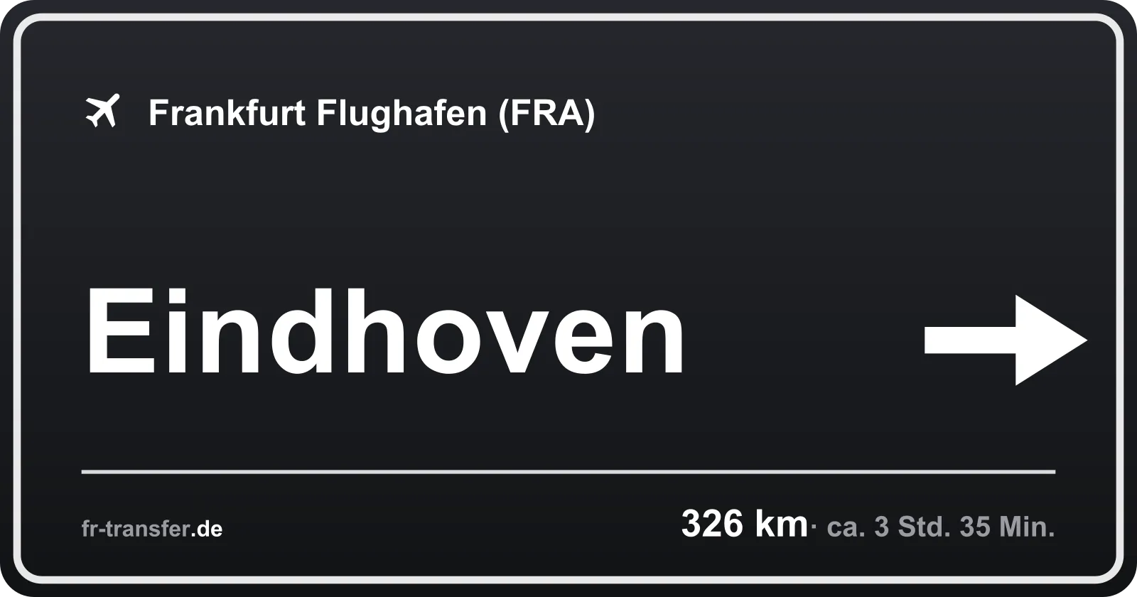 Streckenschild Eindhoven – Flughafen Frankfurt