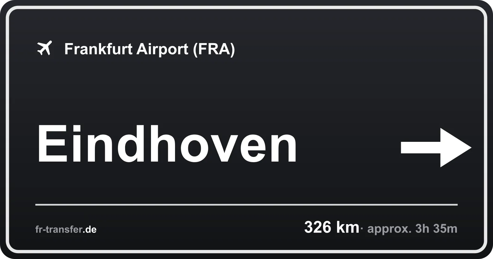 Route sign Eindhoven – Frankfurt Airport