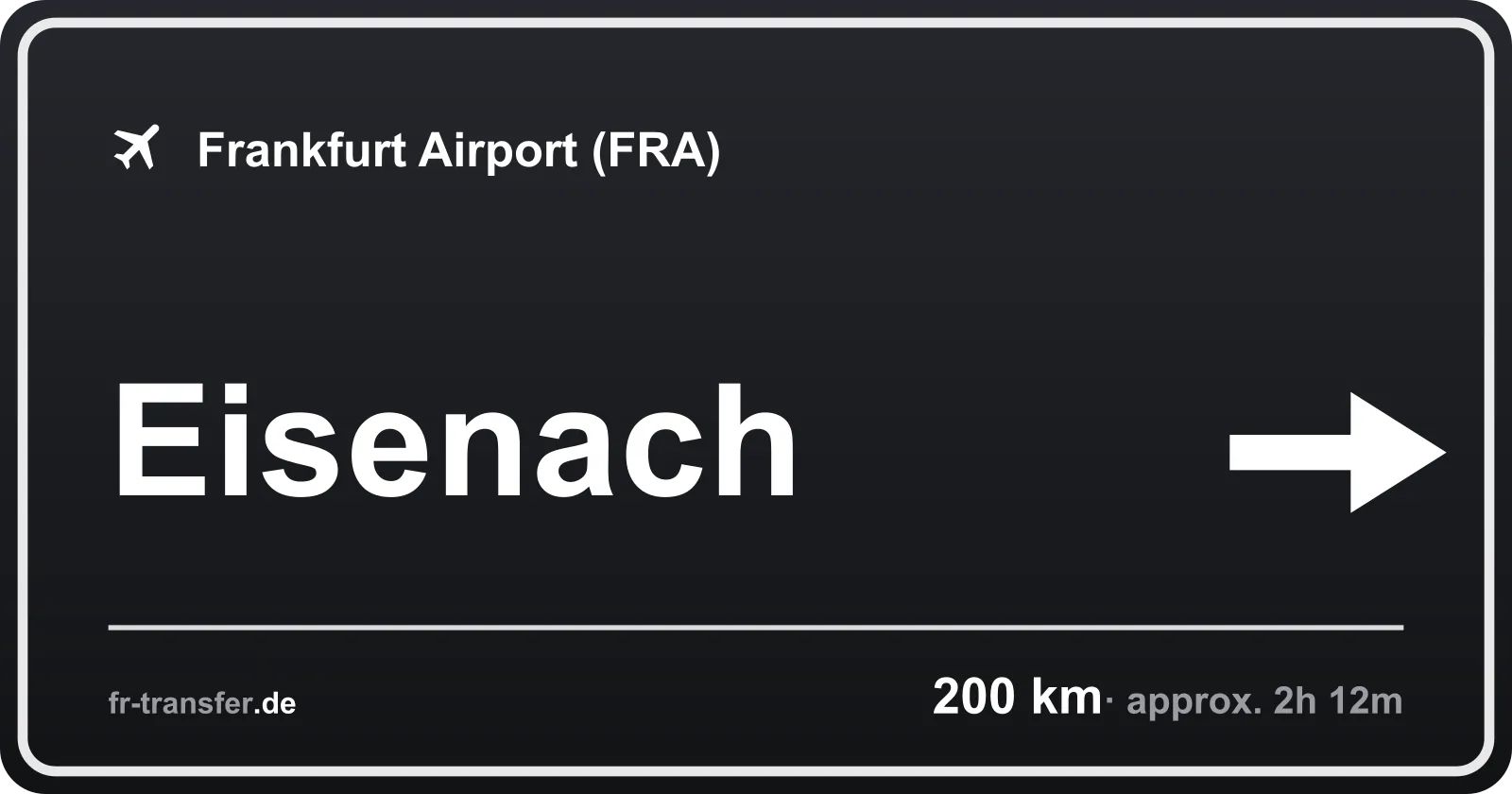 Route sign Eisenach – Frankfurt Airport