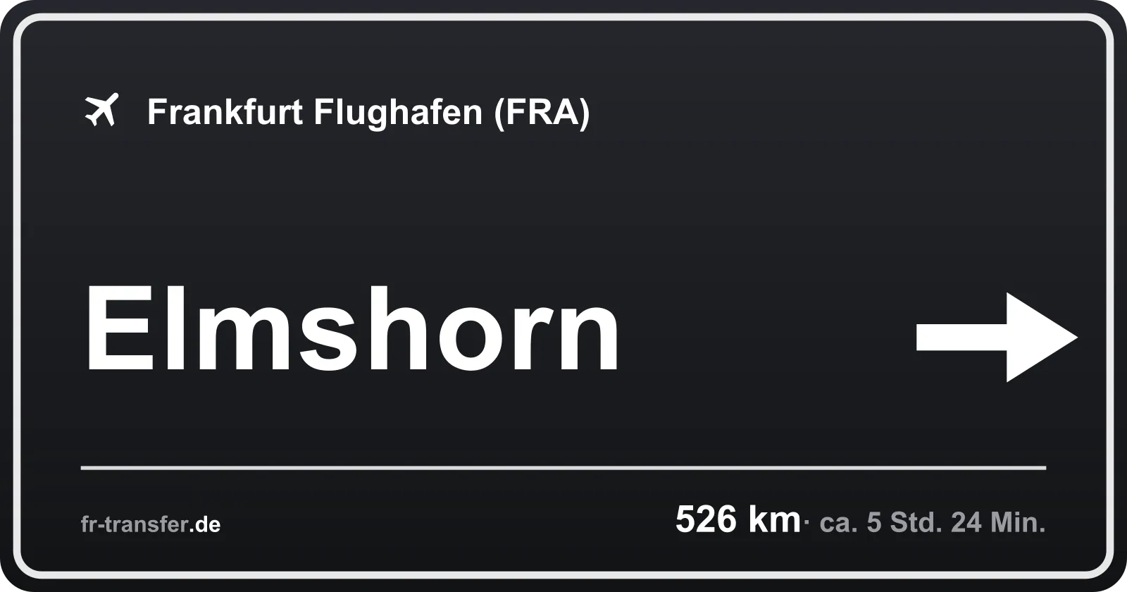 Streckenschild Elmshorn – Flughafen Frankfurt