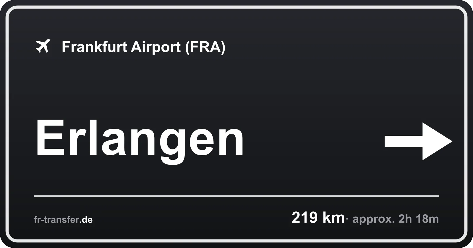 Route sign Erlangen – Frankfurt Airport