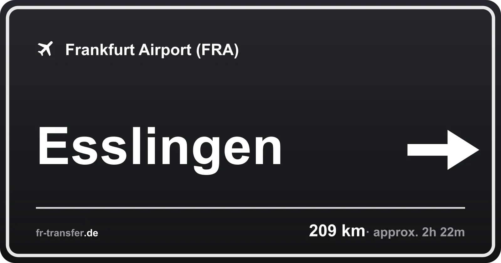 Route sign Esslingen – Frankfurt Airport
