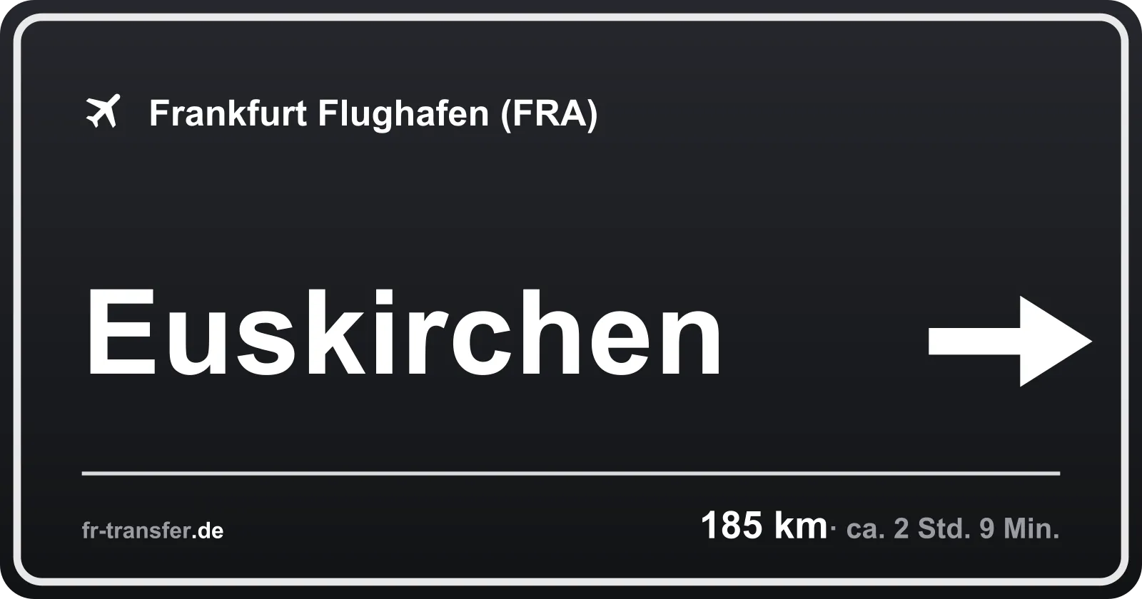 Streckenschild Euskirchen – Flughafen Frankfurt