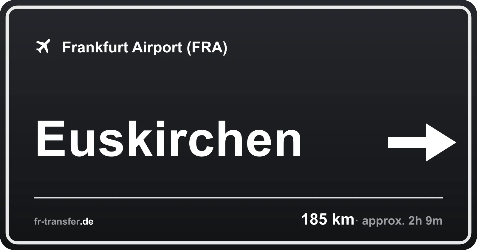 Route sign Euskirchen – Frankfurt Airport
