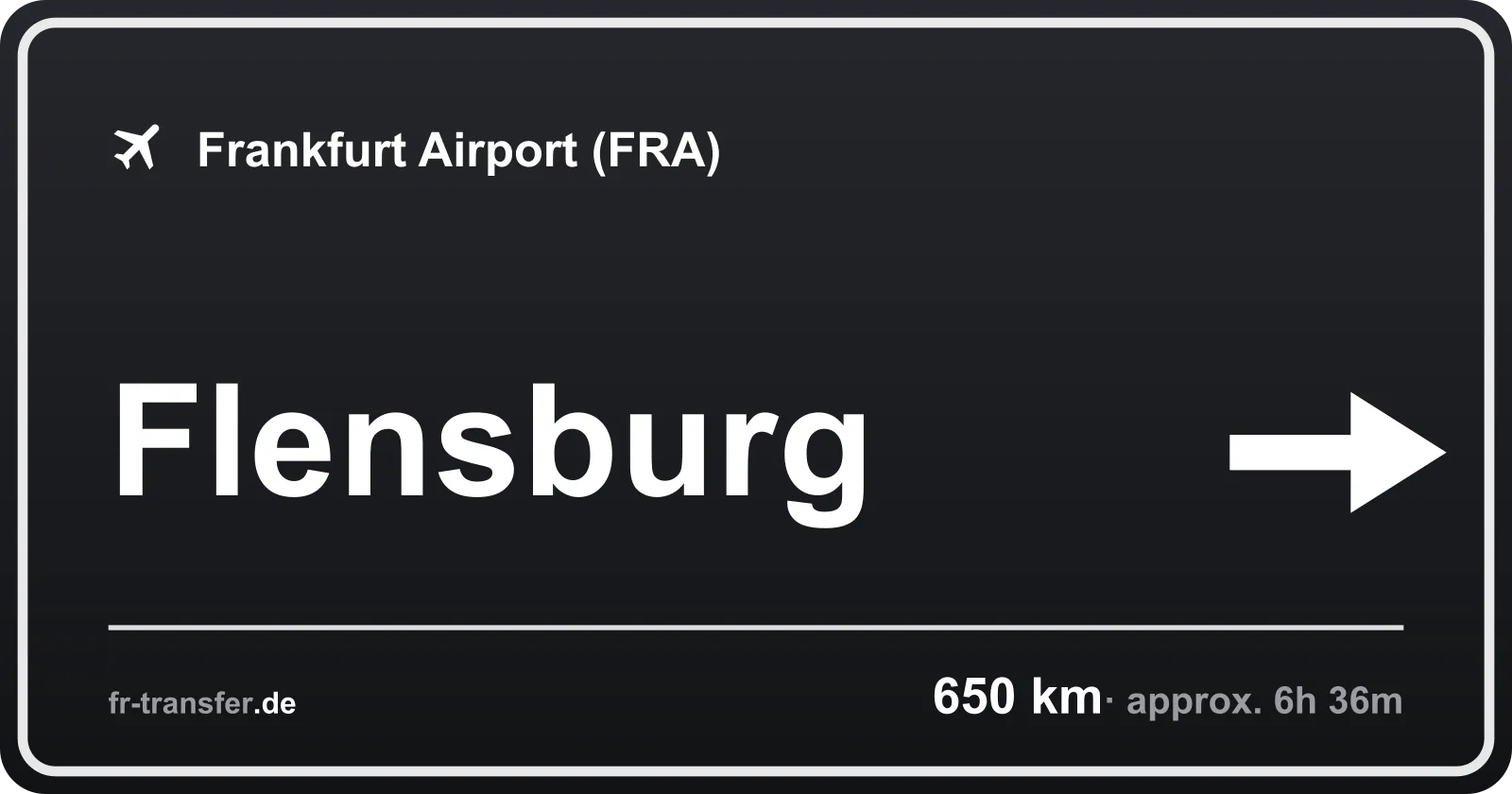 Route sign Flensburg – Frankfurt Airport