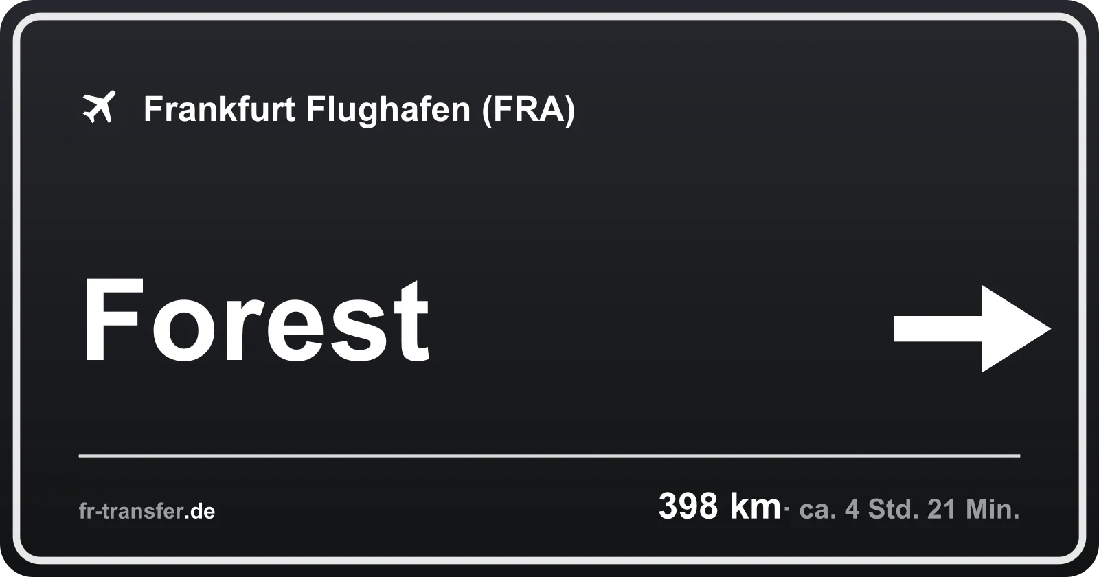 Streckenschild Forest – Flughafen Frankfurt