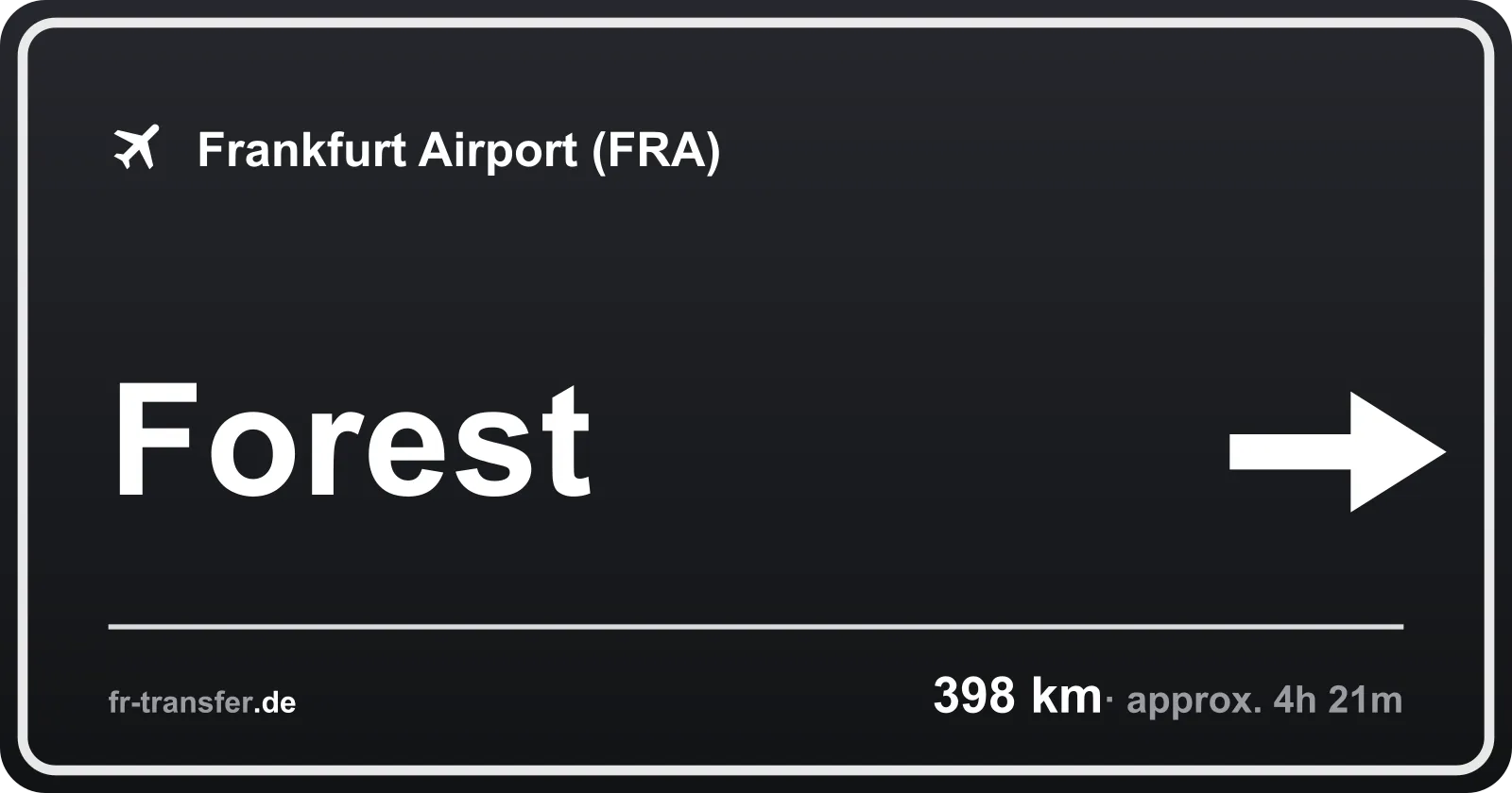 Route sign Forest – Frankfurt Airport