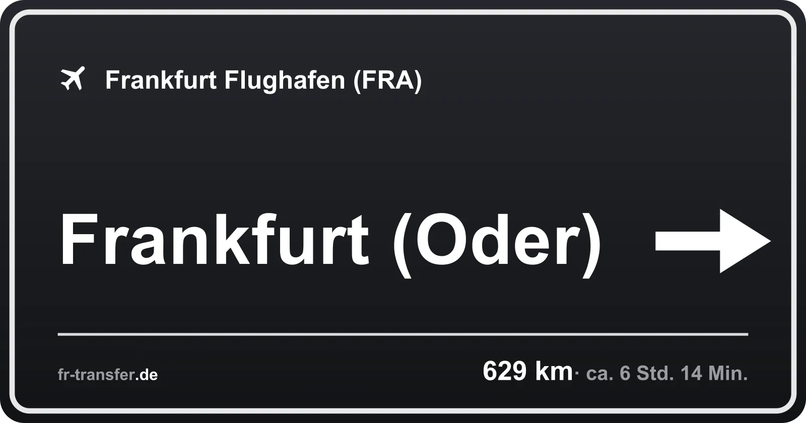 Streckenschild Frankfurt (Oder) – Flughafen Frankfurt