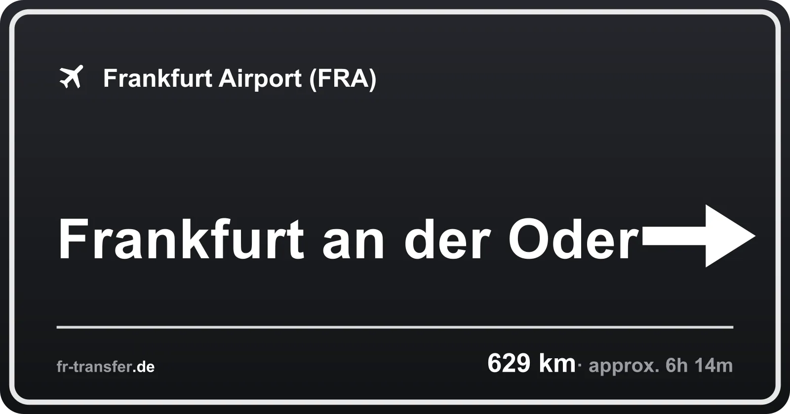 Route sign Frankfurt an der Oder – Frankfurt Airport