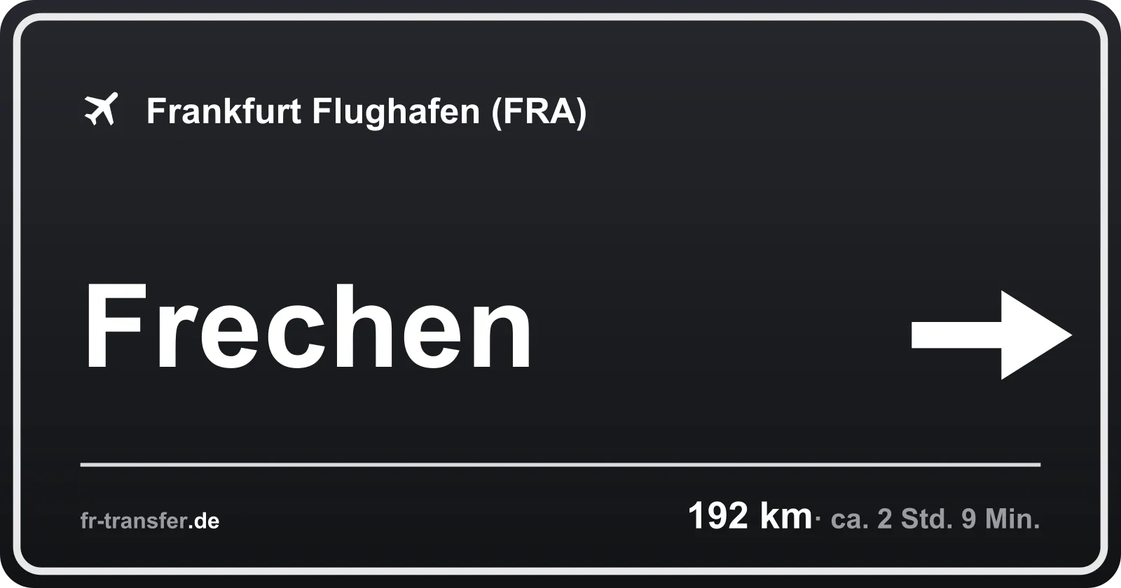 Streckenschild Frechen – Flughafen Frankfurt