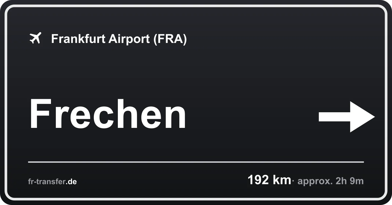 Route sign Frechen – Frankfurt Airport