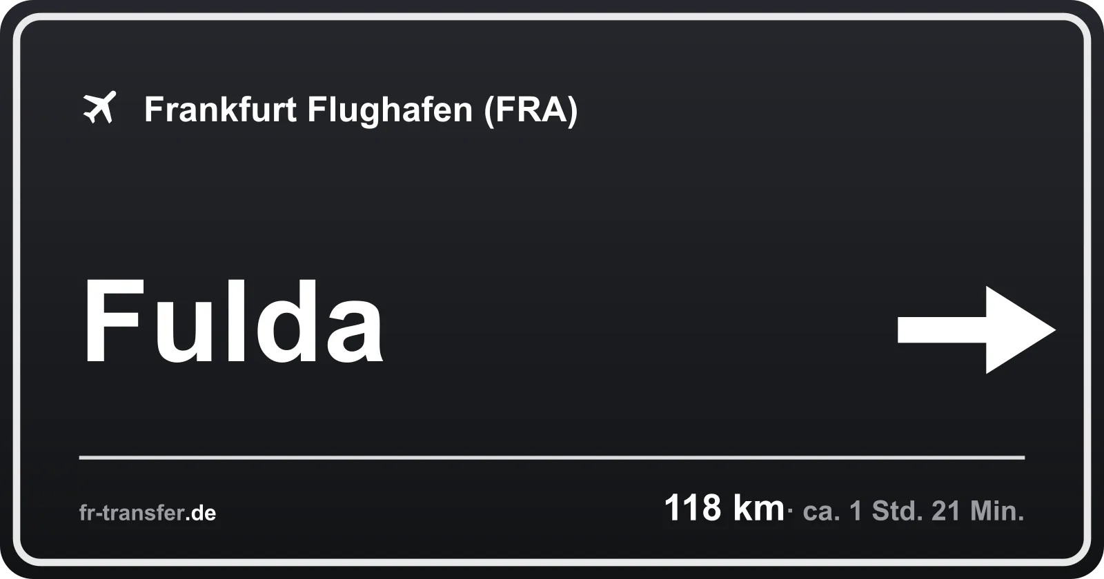 Streckenschild Fulda – Flughafen Frankfurt
