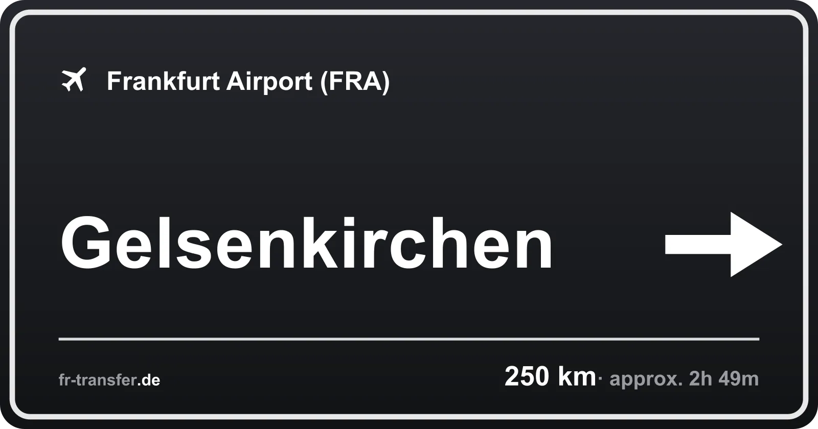 Route sign Gelsenkirchen – Frankfurt Airport