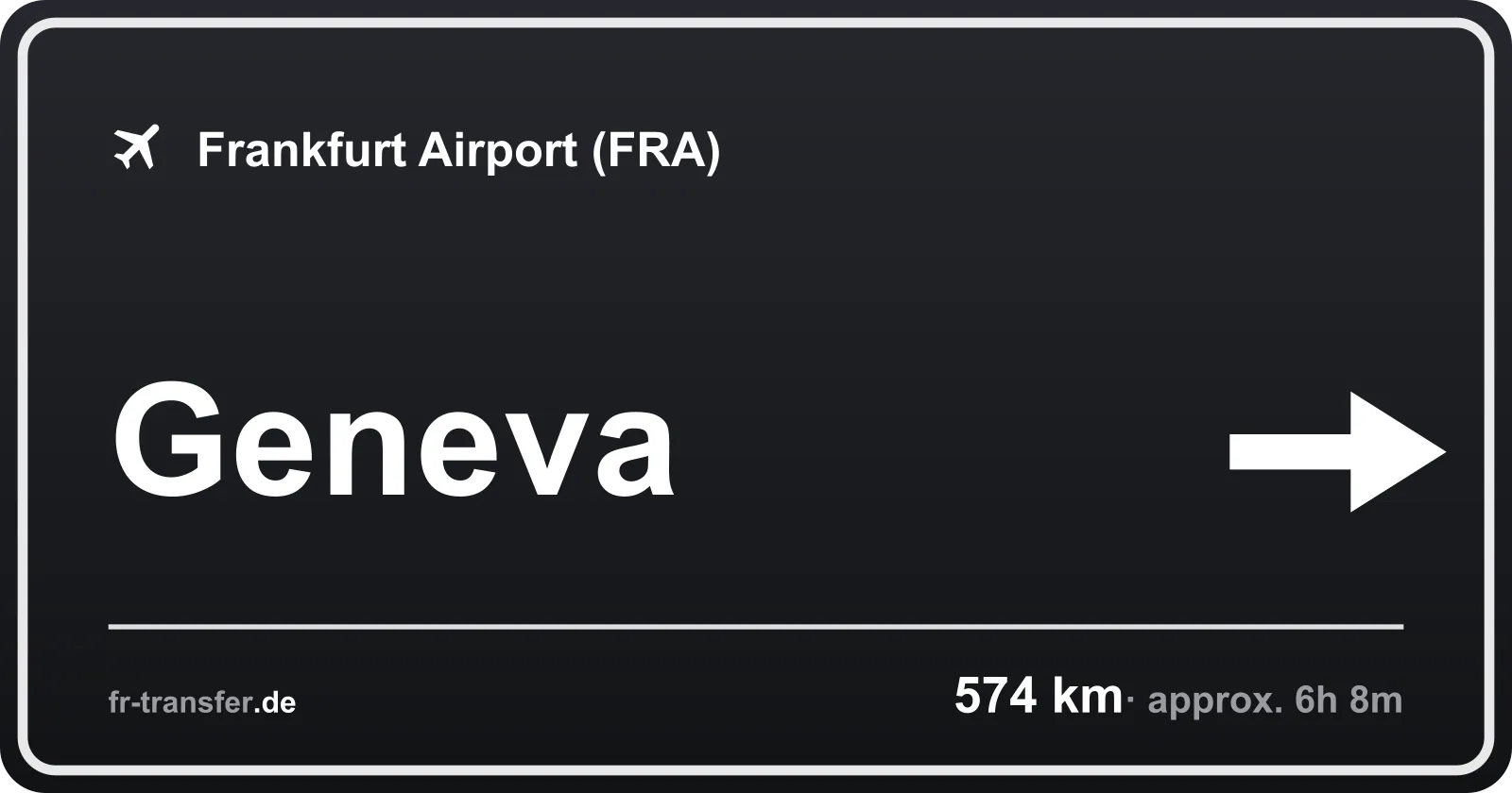 Route sign Geneva – Frankfurt Airport