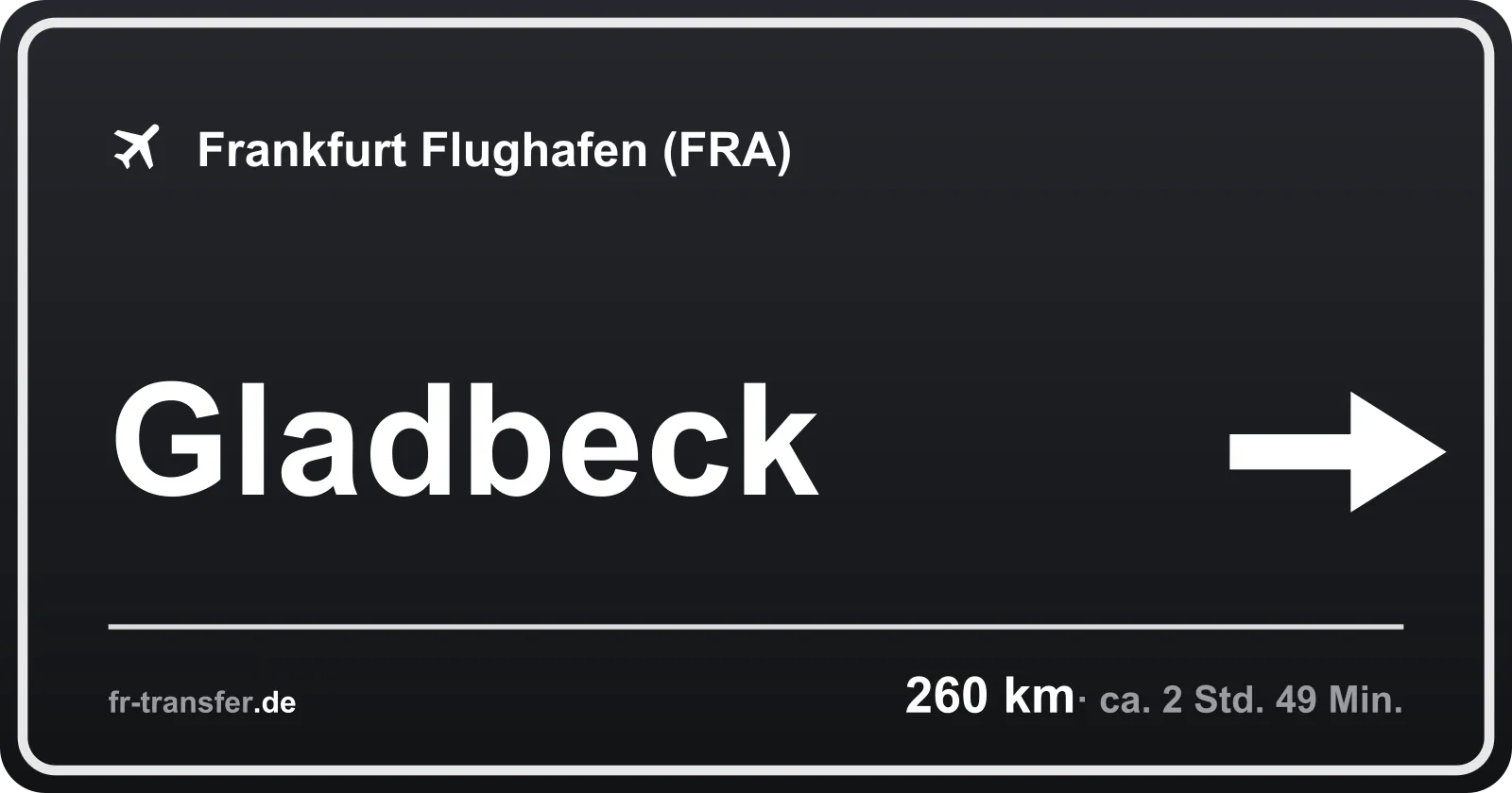 Streckenschild Gladbeck – Flughafen Frankfurt