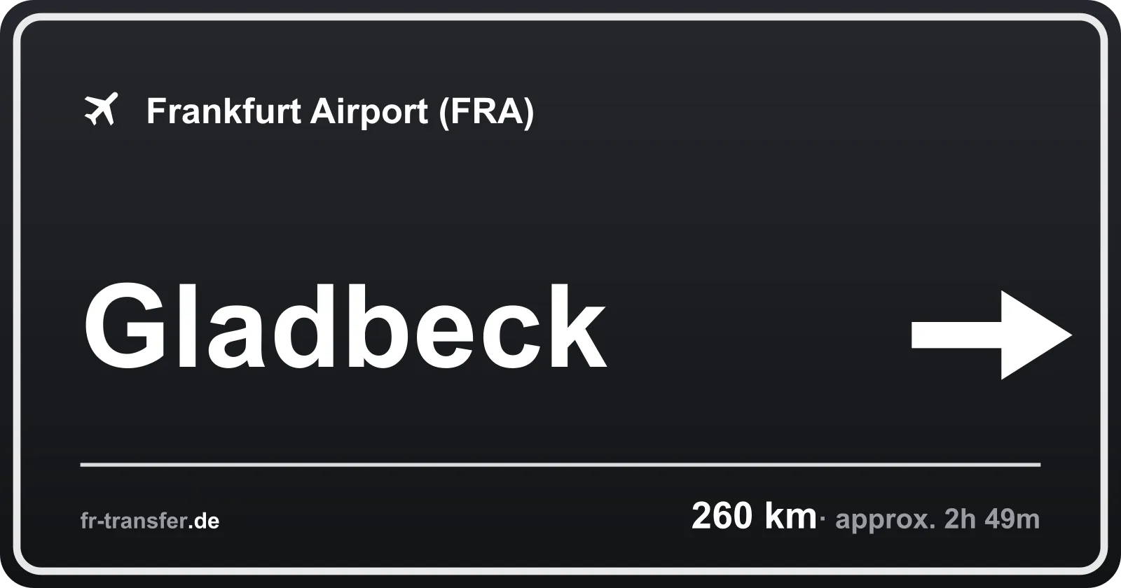 Route sign Gladbeck – Frankfurt Airport