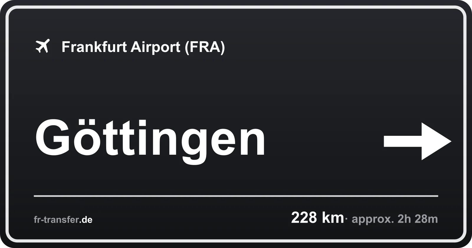 Route sign Göttingen – Frankfurt Airport