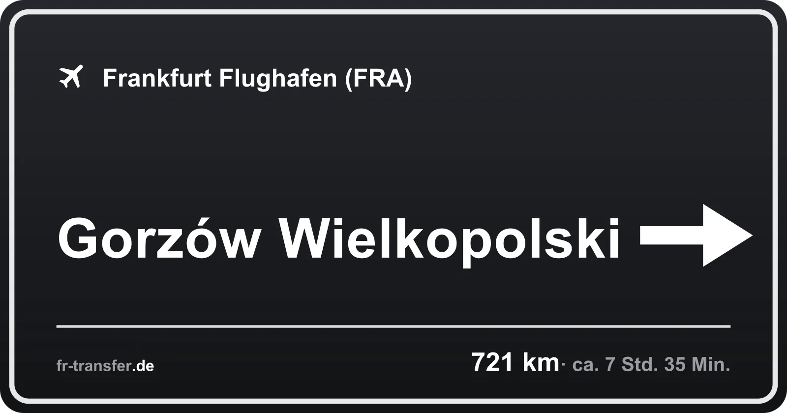 Streckenschild Gorzów Wielkopolski – Flughafen Frankfurt