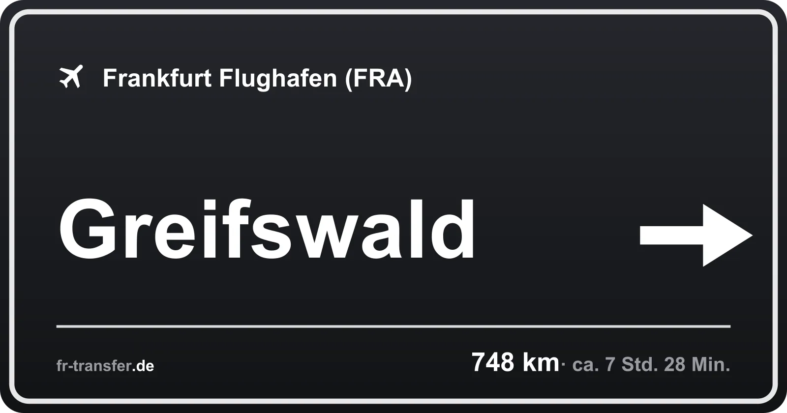 Streckenschild Greifswald – Flughafen Frankfurt